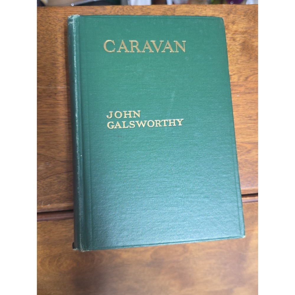 Caravan the Assembled Tales by John Galsworthy Hardcover 1926 Antique‎